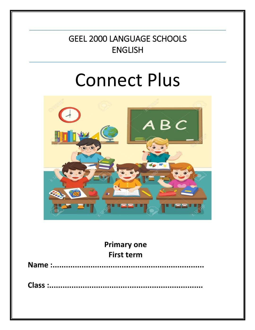 المراجعة النهائية فى اللغة الإنجليزية Connect Plus للصف الأول الإبتدائي الفصل الدراسي الأول 2025 المراجعة النهائية فى اللغة الإنجليزية Connect Plus للصف الأول الإبتدائي الفصل الدراسي الأول 2025